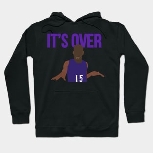 Vince Carter - It's Over Hoodie